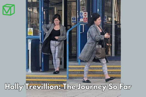 Holly Trevillion: The Journey So Far